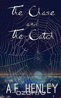 The Chase and the Catch