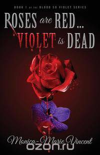 Roses are Red... Violet is Dead