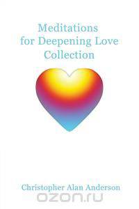 Meditations for Deepening Love Collection