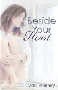 Beside Your Heart