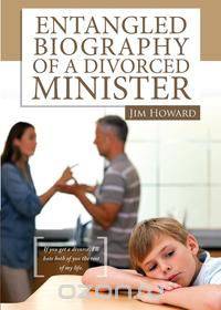 Entangled Biography of a Divorced Minister