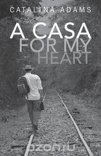 A Casa for My Heart