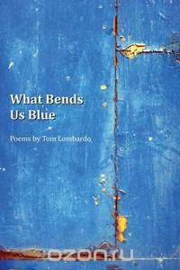 What Bends Us Blue