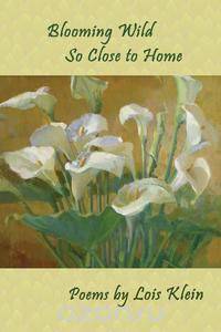 Blooming Wild So Close to Home