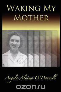 Waking My Mother