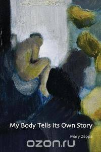 My Body Tells Its Own Story