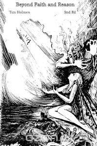 Beyond Faith and Reason