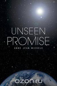Unseen Promise
