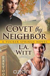 Covet Thy Neighbor (a Tucker Springs Novel)