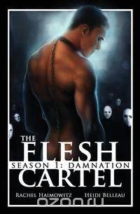 The Flesh Cartel, Season 1