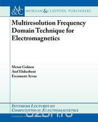 Multiresolution Frequency Domain Technique for Electromagnetics