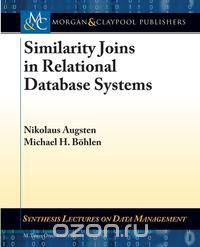 Similarity Joins in Relational Database Systems
