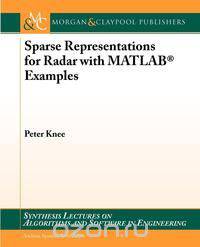 Sparse Representations for Radar with MATLAB(R) Examples