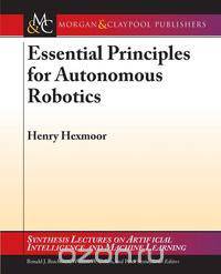 Essential Principles for Autonomous Robotics