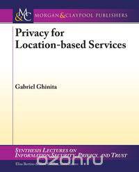 Privacy for Location-Based Services