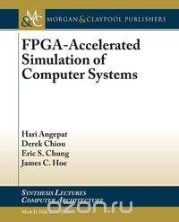 FPGA-Accelerated Simulation of Computer Systems