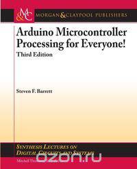 Arduino Microcontroller Processing for Everyone!
