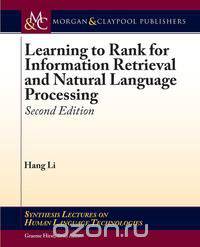 Learning to Rank for Information Retrieval and Natural Language Processing