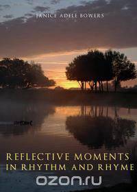 Reflective Moments in Rhythm and Rhyme