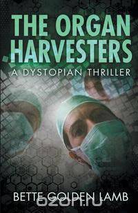 The Organ Harvesters
