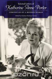 Selected Letters of Katherine Anne Porter