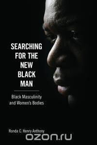 Searching for the New Black Man