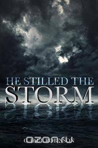 He Stilled The Storm