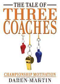 The Tale of Three Coaches