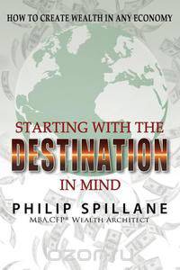 Starting with the Destination in Mind