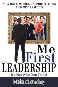 Me First Leadership