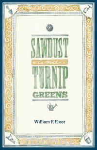 Sawdust and Turnip Greens