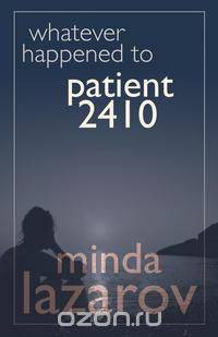 Whatever Happened to Patient 2410