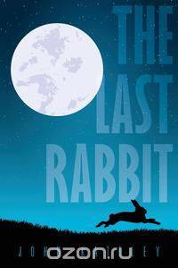 The Last Rabbit