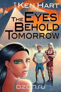 The Eyes Behold Tomorrow