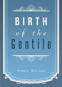 Birth of the Gentile