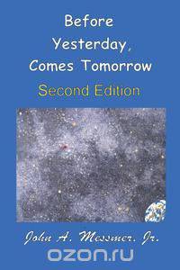 Before Yesterday, Comes Tomorrow