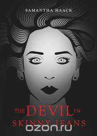 The Devil in Skinny Jeans