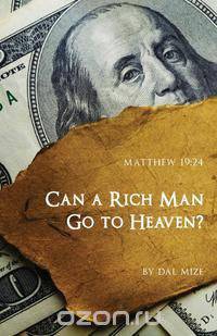 Can a Rich Man Go to Heaven?