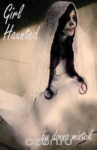 Girl Haunted