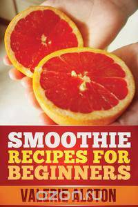 Smoothie Recipes for Beginners