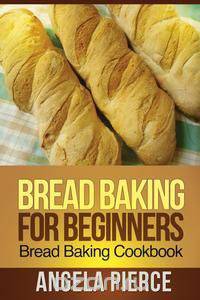 Bread Baking for Beginners