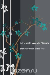 A Flexible Weekly Planner