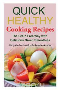 Quick Healthy Cooking Recipes