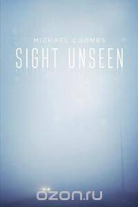 Sight Unseen