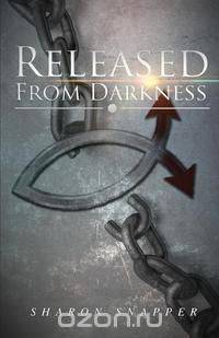 Released from Darkness