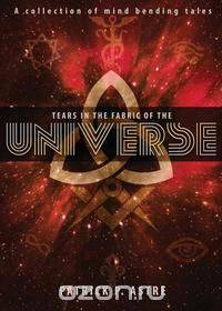 Tears in the Fabric of the Universe