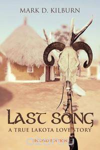 Last Song a True Lakota Love Story