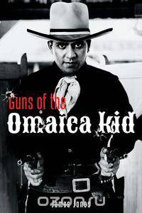 Guns of the Omaica Kid