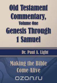 Old Testament Commentary, Genesis Through 1 Samuel