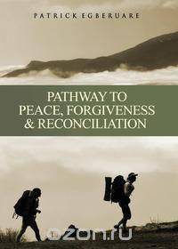 Pathway to Peace, Forgiveness & Reconciliation